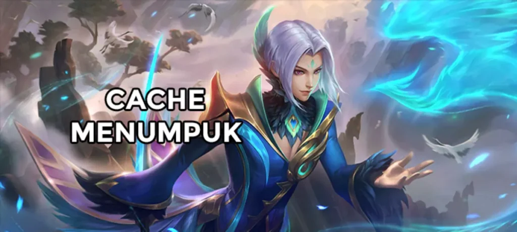 cache mobile legend menumpuk